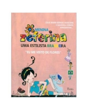 MENINA ZEFERINA - UMA ESTILISTA BRASILEIRA