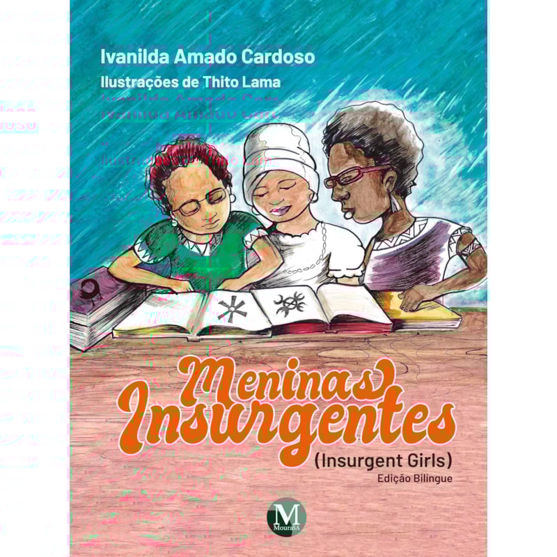 MENINAS INSURGENTES: INSURGENT GIRLS EDIÇÃO BILÍNGUE