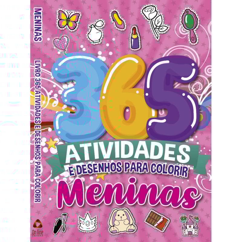 MENINAS LIVRO 365 ATIVIDADES E DESENHOS PARA COLORIR