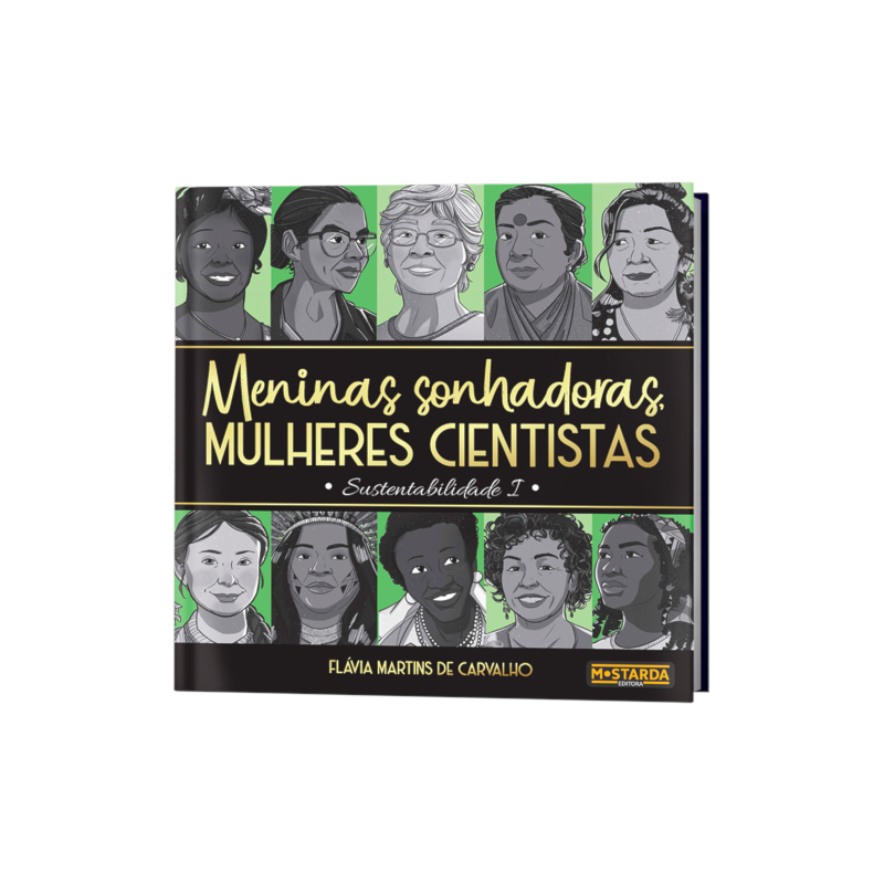 Meninas sonhadoras, mulheres cientistas: Sustentabilidade I