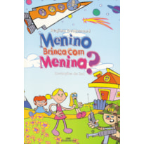 MENINO BRINCA COM MENINA?