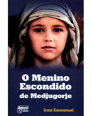 MENINO ESCONDIDO DE MEDJUGORJE