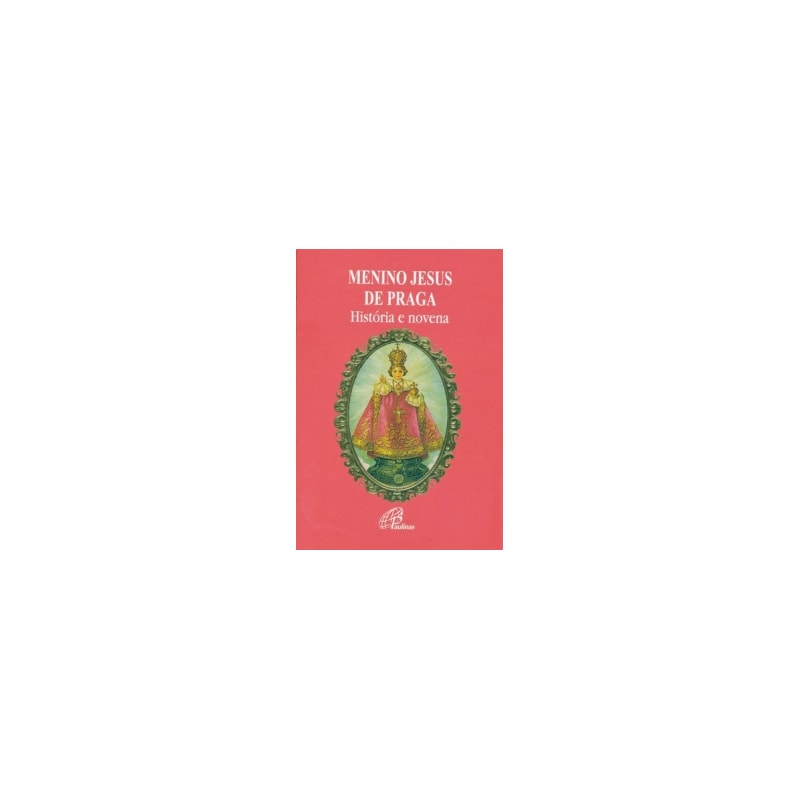 Menino Jesus de praga - história e novena