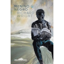 Menino negro: (fome americana): recordações de infância e juventude