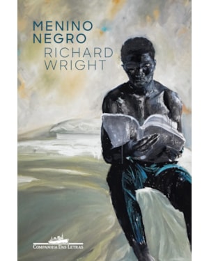 Menino negro: (fome americana): recordações de infância e juventude