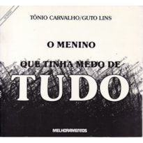 MENINO QUE TINHA MEDO DE TUDO, O - 1