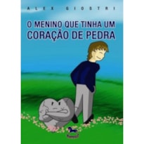 MENINO QUE TINHA UM CORACAO DE PEDRA, O