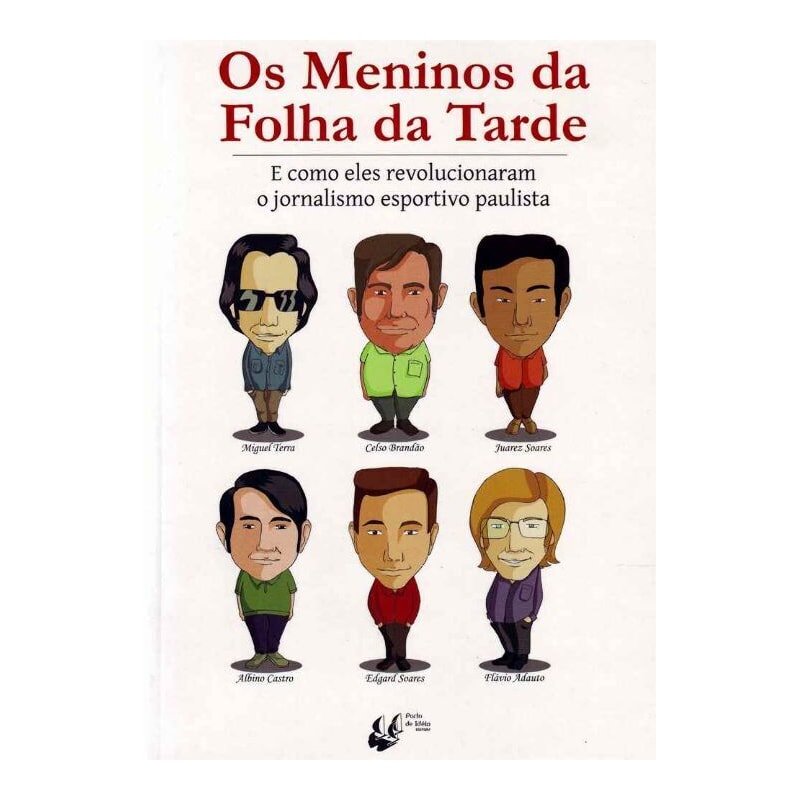 MENINOS DA FOLHA DA TARDE, OS - 1ª
