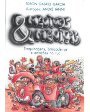 Meninos e meninas - Traquinagens, brincadeiras e emoções na rua - Primeiras Leituras