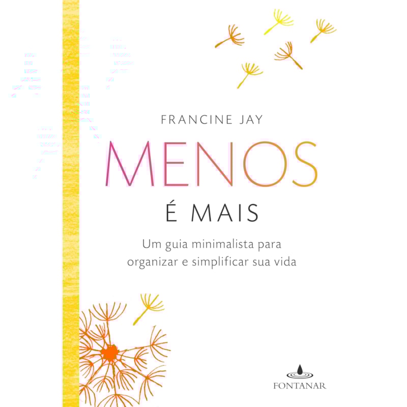 MENOS É MAIS