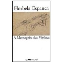 MENSAGEIRA DAS VIOLETAS, A  - LIVRO DE BOLSO - 1