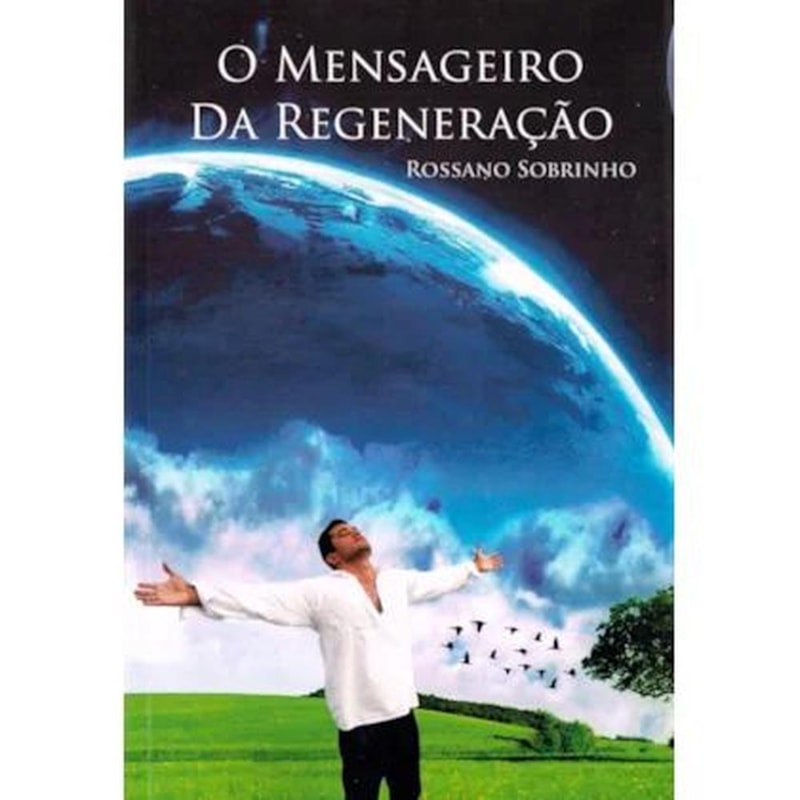MENSAGEIRO DA REGENERAÇÃO (O)