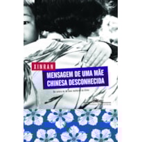 Mensagem de uma mãe chinesa desconhecida