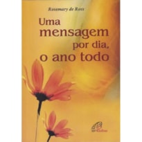 MENSAGEM POR DIA, O ANO TODO, UMA - 1