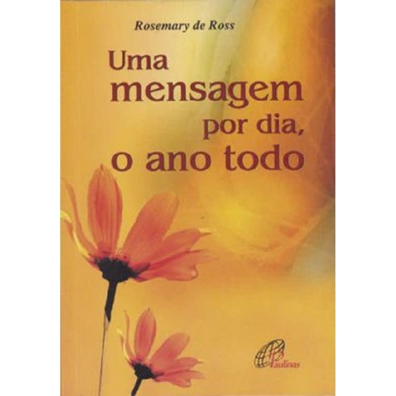 MENSAGEM POR DIA, O ANO TODO, UMA - 1