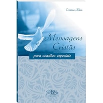 MENSAGENS CRISTAS - PARA OCASIOES ESPECIAIS - 1