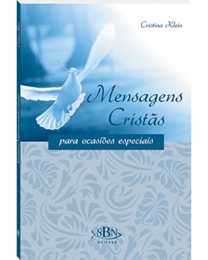 MENSAGENS CRISTAS - PARA OCASIOES ESPECIAIS - 1
