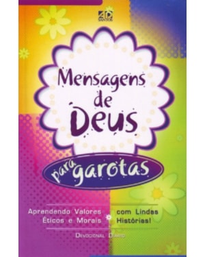 MENSAGENS DE DEUS PARA GAROTAS | DEVOCIONAL DIÁRIO: APRENDENDO VALORES ÉTICOS E MORAIS COM LINDAS HISTÓRIAS!