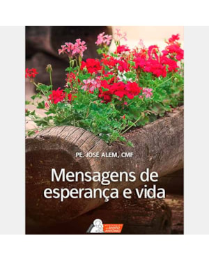MENSAGENS DE ESPERANÇA E VIDA