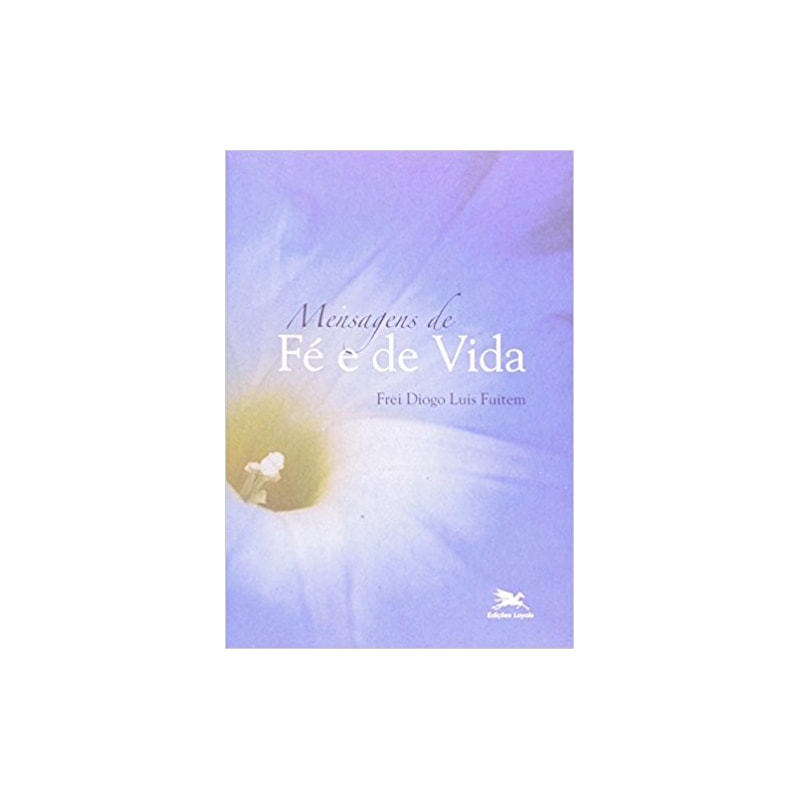 MENSAGENS DE FÉ E VIDA