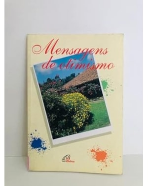MENSAGENS DE OTIMISMO - 36