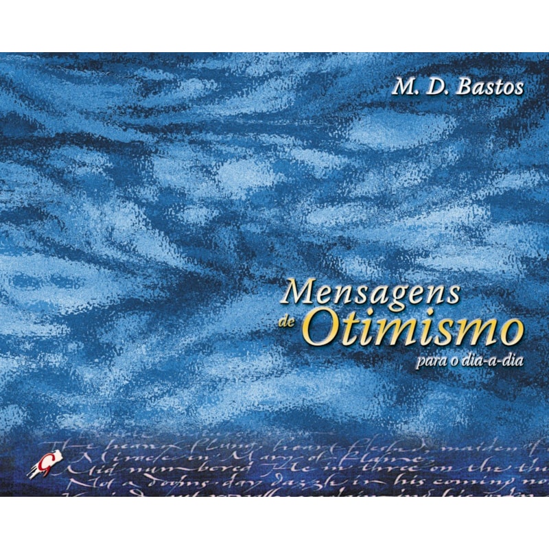 MENSAGENS DE OTIMISMO PARA O DIA A DIA - 1ª