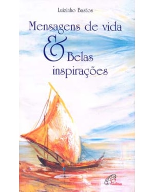 Mensagens de vida e belas inspirações