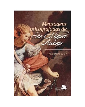 MENSAGENS PSICOGRAFADAS DE SAO MIGUEL ARCANJO - 1