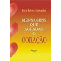 MENSAGENS QUE AGRADAM O CORACAO