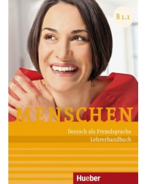 MENSCHEN B1.1 - LEHRERHANDBUCH - DEUTSCH ALS FREMDSPRACHE
