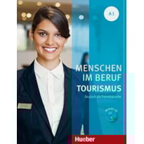 MENSCHEN IM BERUF - TOURISMUS A1 - KURSBUCH MIT UBUNGSTEIL UND AUDIO-CD