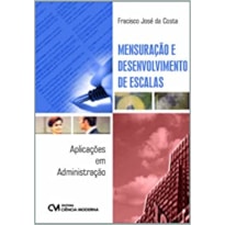 MENSURACAO E DESENVOLVIMENTO DE ESCALAS: APLICACOES EM ADMINISTRACAO - 1