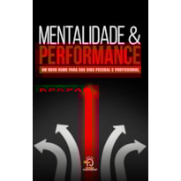 MENTALIDADE E PERFORMANCE