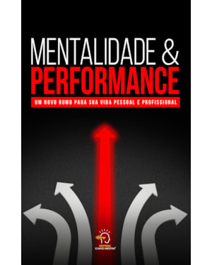 MENTALIDADE E PERFORMANCE