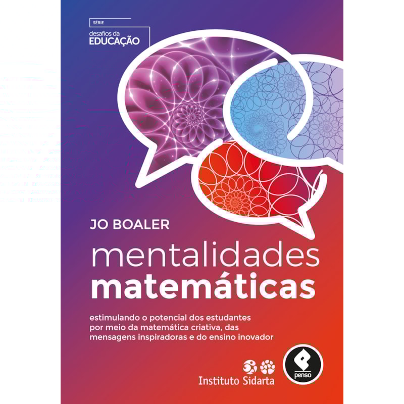 MENTALIDADES MATEMÁTICAS: ESTIMULANDO O POTENCIAL DOS ESTUDANTES POR MEIO DA MATEMÁTICA CRIATIVA, DAS MENSAGENS INSPIRADORAS E DO ENSINO INOVADOR