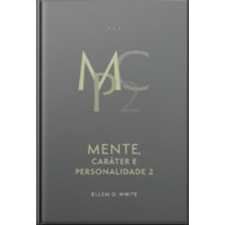 MENTE, CARÁTER E PERSONALIDADE, VOL. 2 (EDIÇÃO ATUALIZADA - ENCADERNADO)