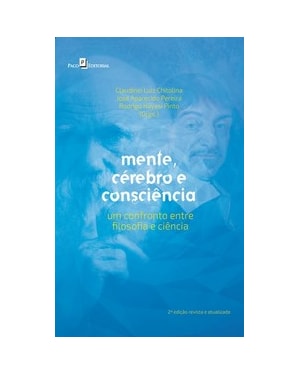 Mente, cérebro e consciência: um confronto entre filosofia e ciência