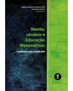 MENTE, CÉREBRO E EDUCAÇÃO MATEMÁTICA: EVIDÊNCIAS PARA SALA DE AULA
