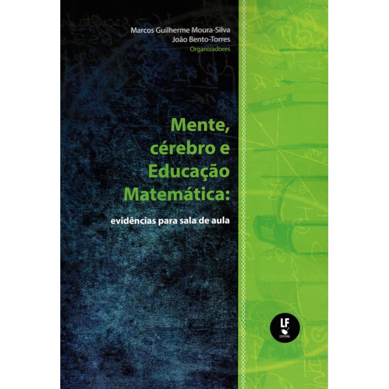 MENTE, CÉREBRO E EDUCAÇÃO MATEMÁTICA: EVIDÊNCIAS PARA SALA DE AULA