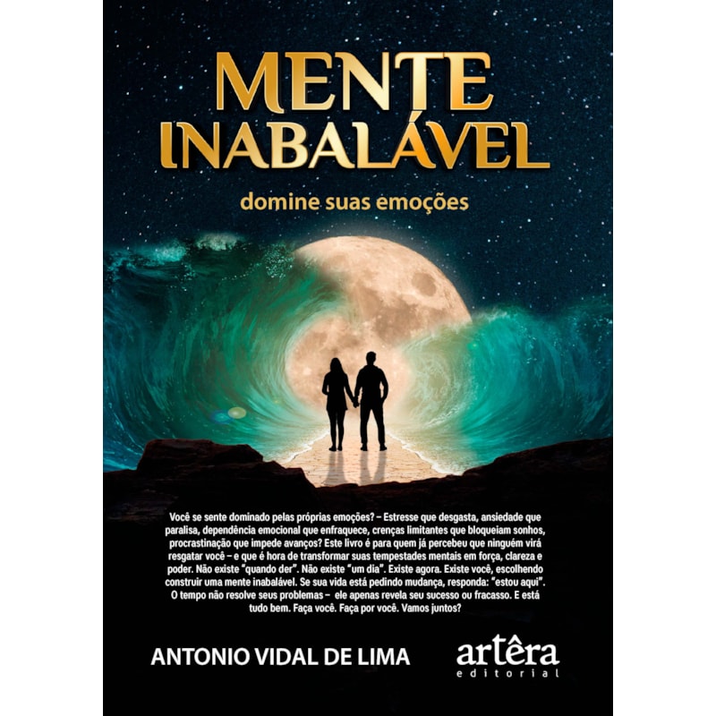 MENTE INABALÁVEL: DOMINE SUAS EMOÇÕES