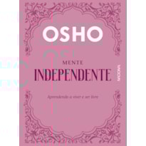 Mente independente: aprendendo a viver e ser livre