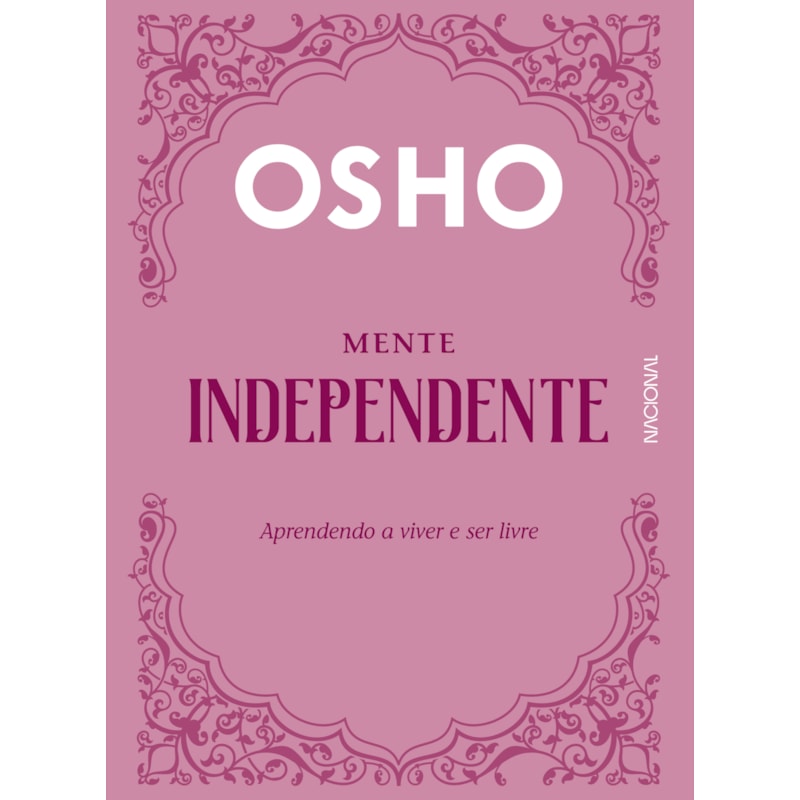 Mente independente: aprendendo a viver e ser livre