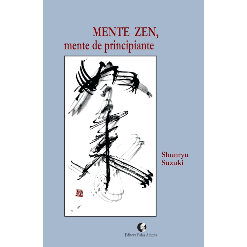 MENTE ZEN, MENTE DE PRINCIPIANTE