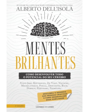 MENTES BRILHANTES - 3ª EDIÇÃO: COMO DESENVOLVER TODO O POTENCIAL DO SEU CÉREBRO