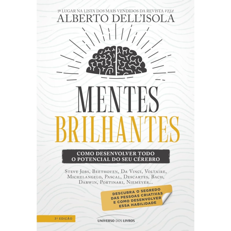 MENTES BRILHANTES - 3ª EDIÇÃO: COMO DESENVOLVER TODO O POTENCIAL DO SEU CÉREBRO