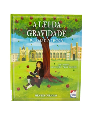Mentes Curiosas: A Lei da Gravidade de Isaac Newton
