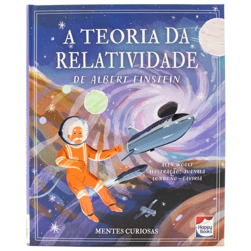MENTES CURIOSAS: A TEORIA DA RELATIVIDADE DE ALBERT EINSTEIN