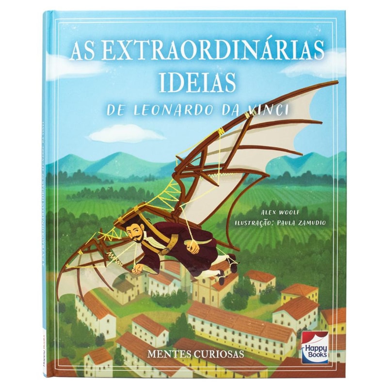 Mentes Curiosas: As Extraordinárias Ideias de Leonardo da Vinci