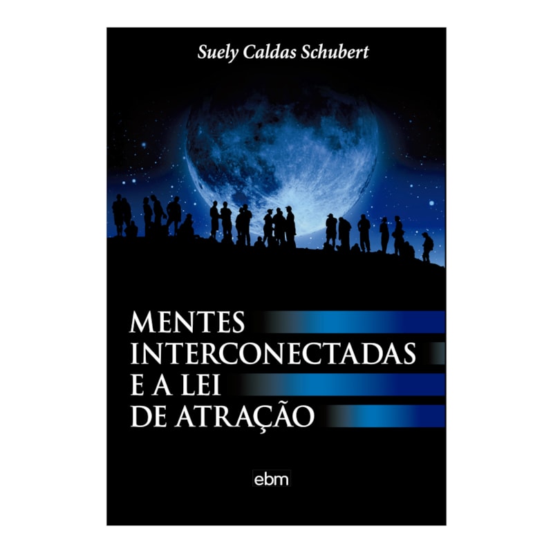 MENTES INTERCONECTADAS E A LEI DE ATRAÇÃO