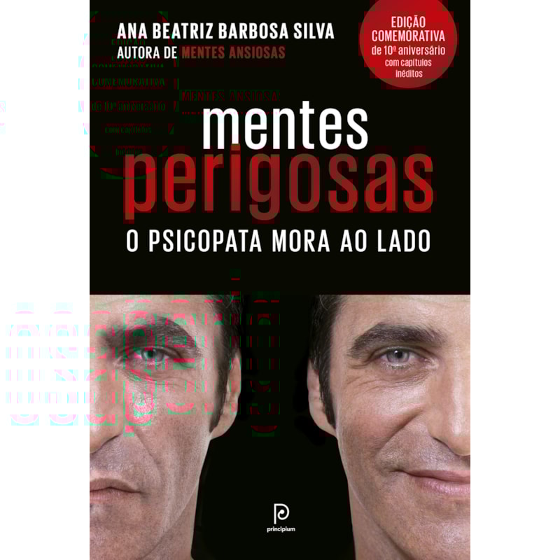Mentes perigosas: o psicopata mora ao lado